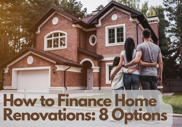 8 Smart Ways to Finance Your Home Renovation (Avoid Costly Mistakes!)