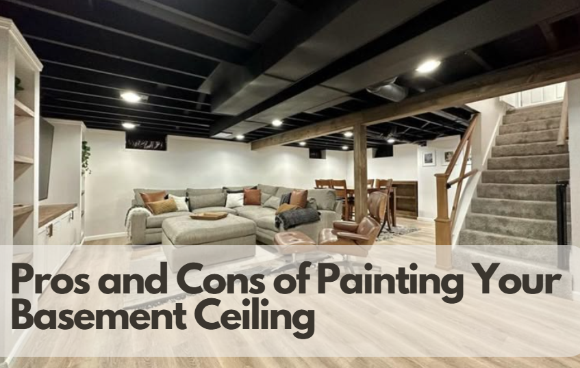 The Ultimate Guide to Painting Your Basement Ceiling: Pros and Cons